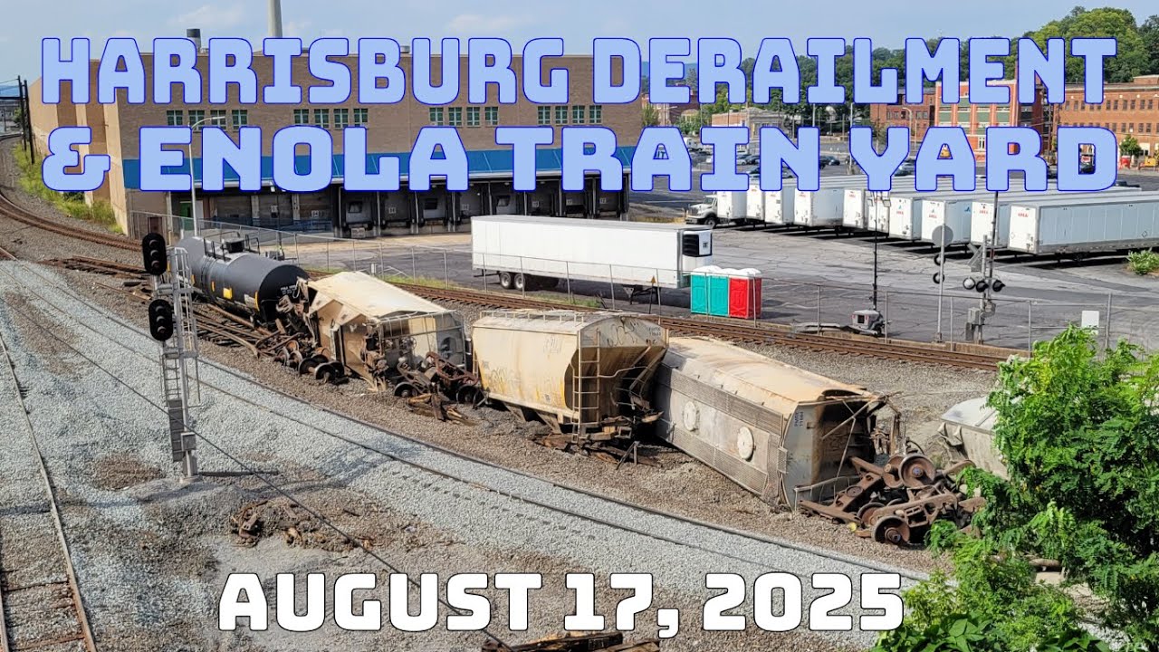 Harrisburg Derailment & Enola Train Yard 8/17/2025