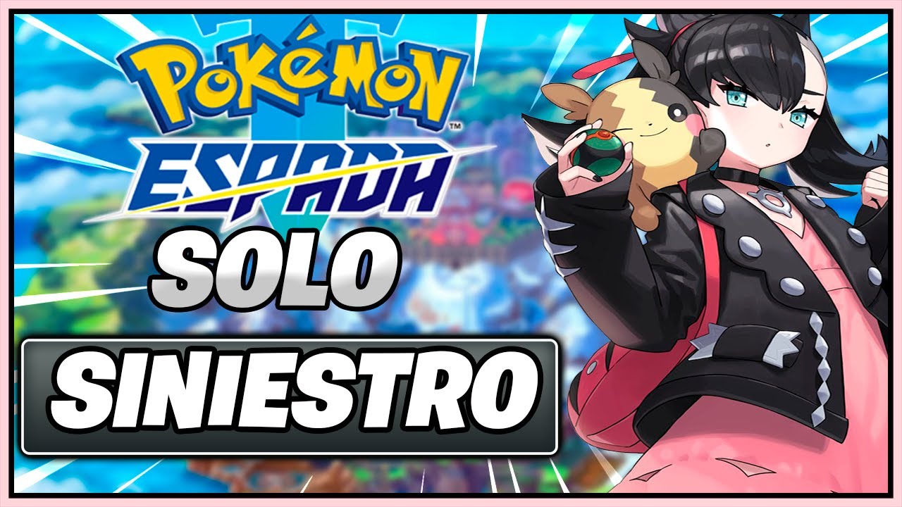 ME PODRÉ PASAR POKÉMON ESPADA SOLO CON POKÉMON SINIESTRO?