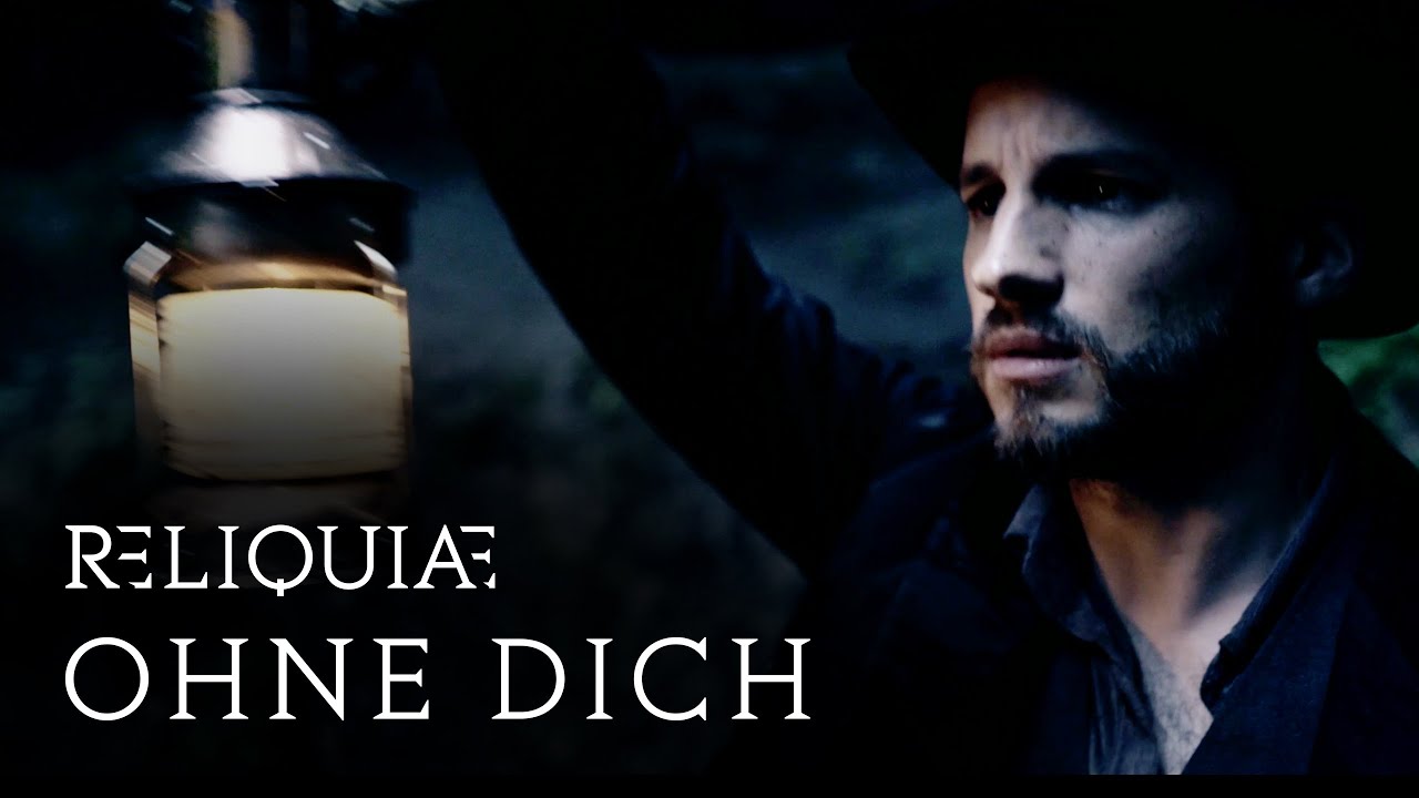 RELIQUIAE – Ohne Dich (Official Video)