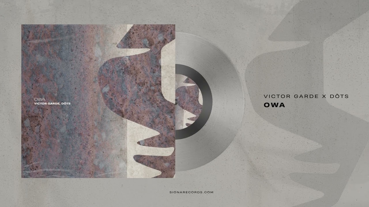 Victor Garde x d&ouml;ts - OWA [Siona Records]