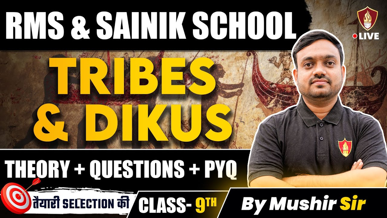 RMS Social Science | History Tribals & Dikus | Sainik School Class 9