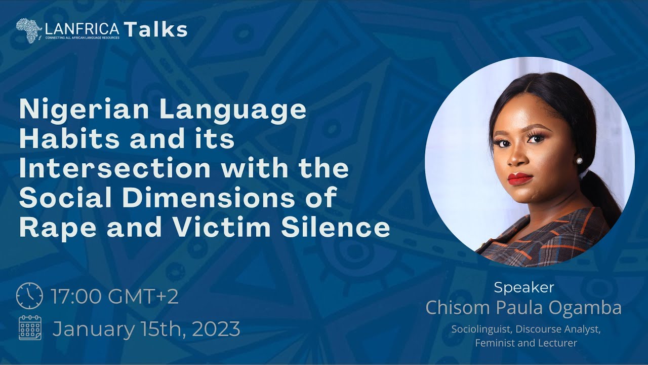 Language Habits & its Intersection with Social Dimensions of Rape & Victim Silence | Chisom Ogamba