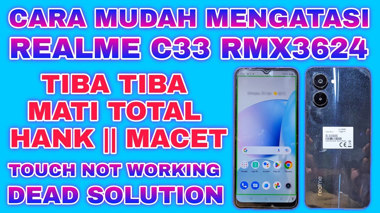 REALME C33 TIBA TIBA MATI TOTAL || REALME C33 RMX3624 DEAD SOLUTION || REALME C33 HANK LAYAR GELAP