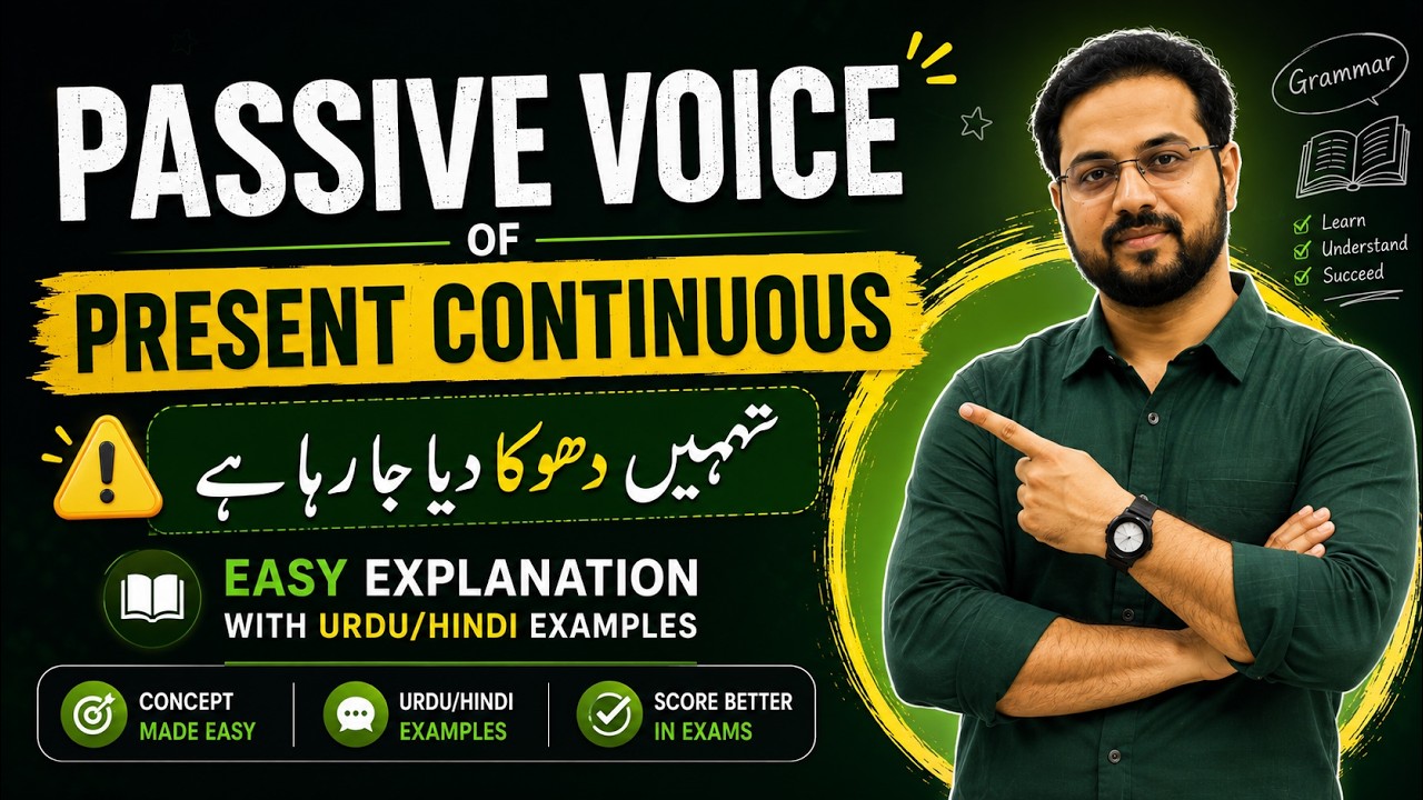 Passive Voice of Present Continuous | Complete Guide with Urdu/Hindi Explanation & Examples