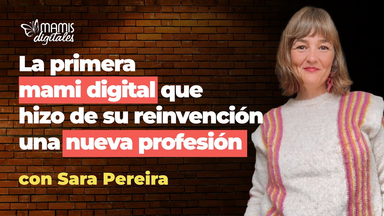 La primera mami digital que hizo de su reinvención una nueva profesión