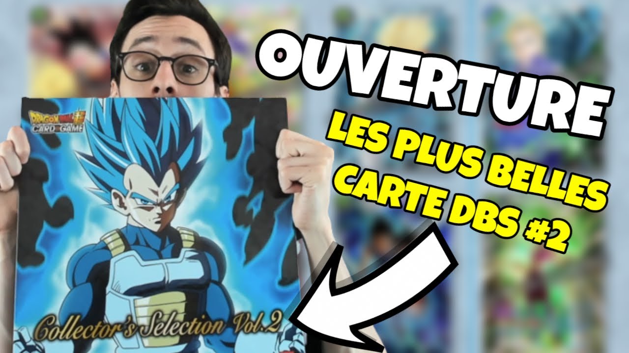 OUVERTURE COLLECTOR'S SELECTION VOL.2 !  LES PLUS BELLES CARTE #2  DRAGON BALL SUPER CARD GAME FR