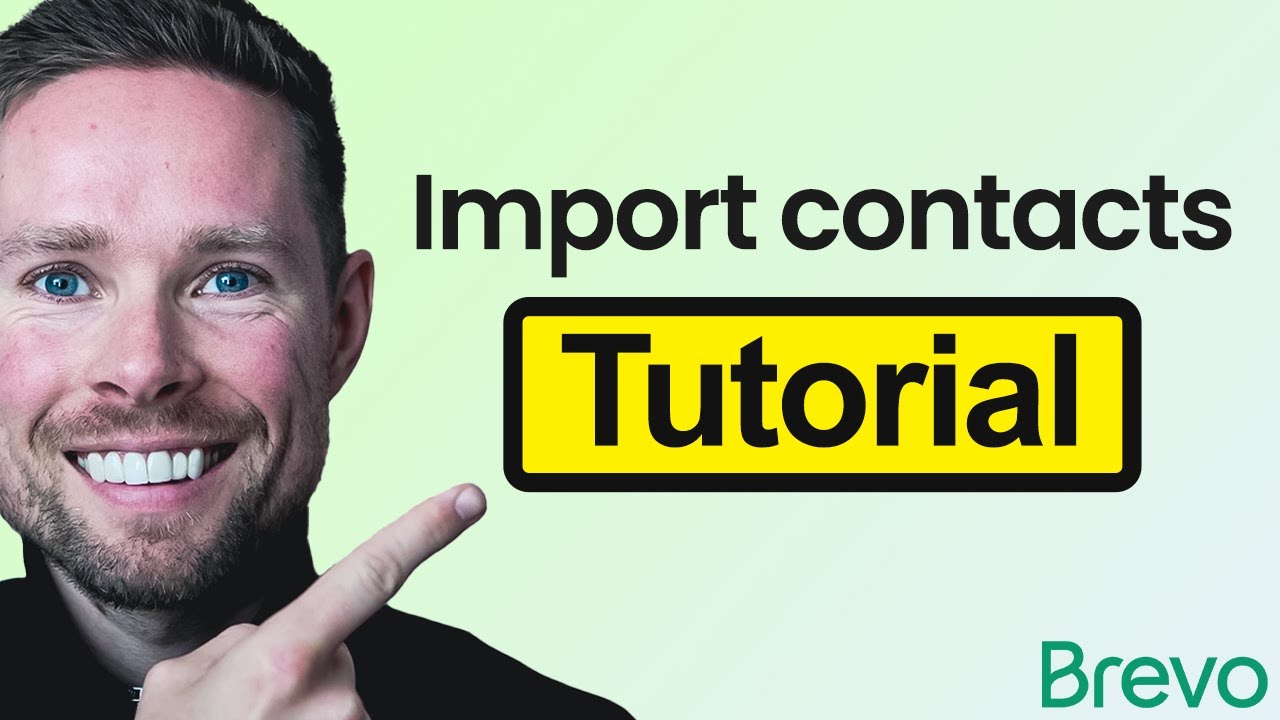 How to Import Contacts in Brevo (Step-by-Step Tutorial)