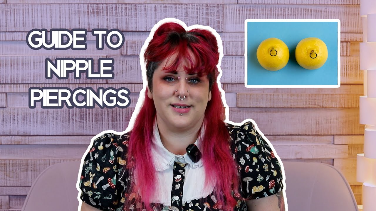 Quick Guide to Nipple Piercings