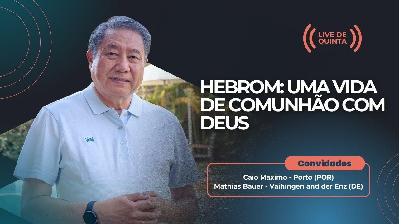 [ LIVE ] Hebrom: Uma vida de comunhão com Deus | Pedro Dong