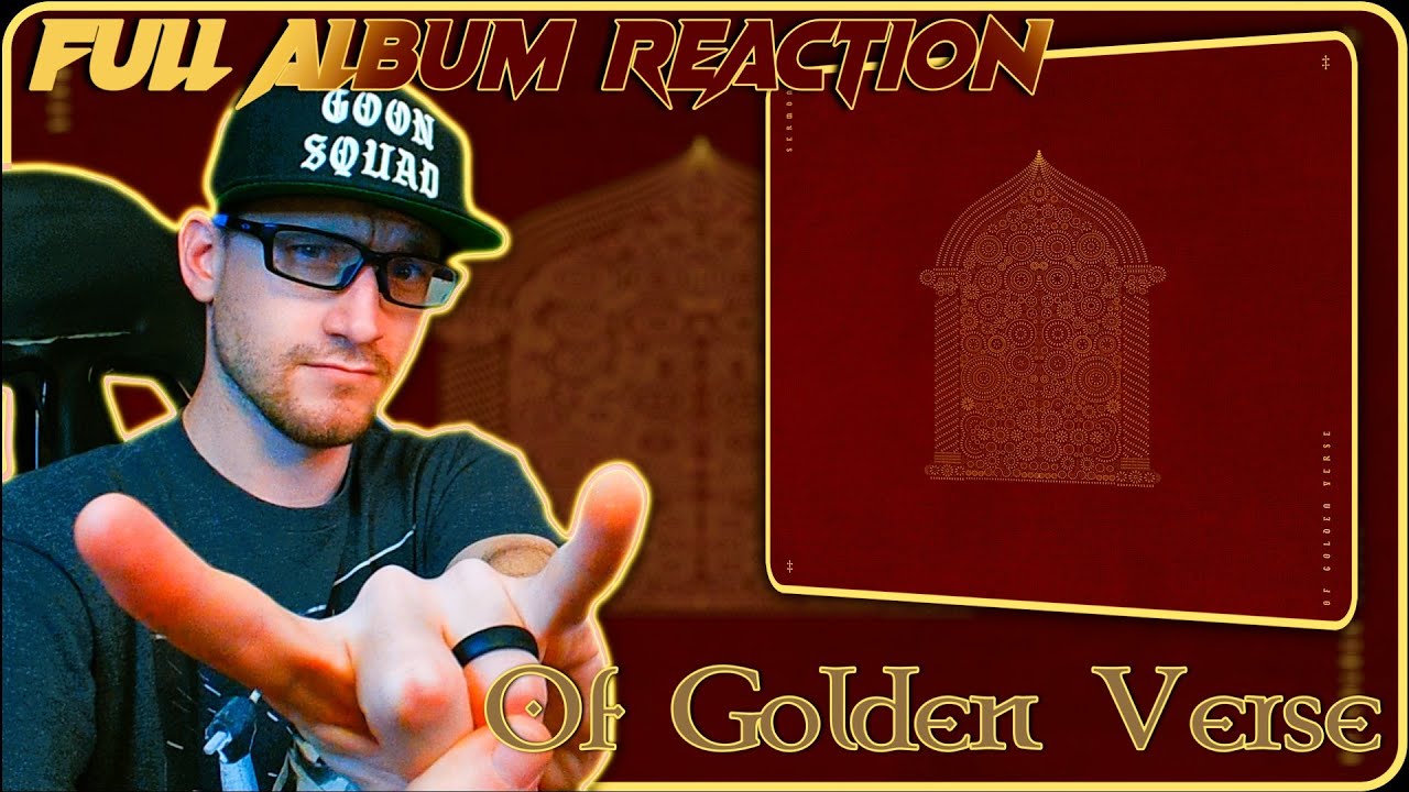 Sermon | Of Golden Verse (FULL ALBUM REACTION) 