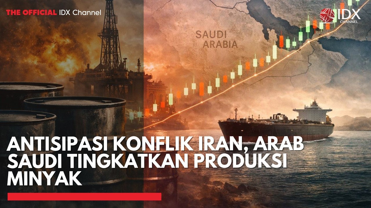 Antisipasi Konflik Iran, Arab Saudi Tingkatkan Produksi Minyak | MARKET HIGHLIGHTS