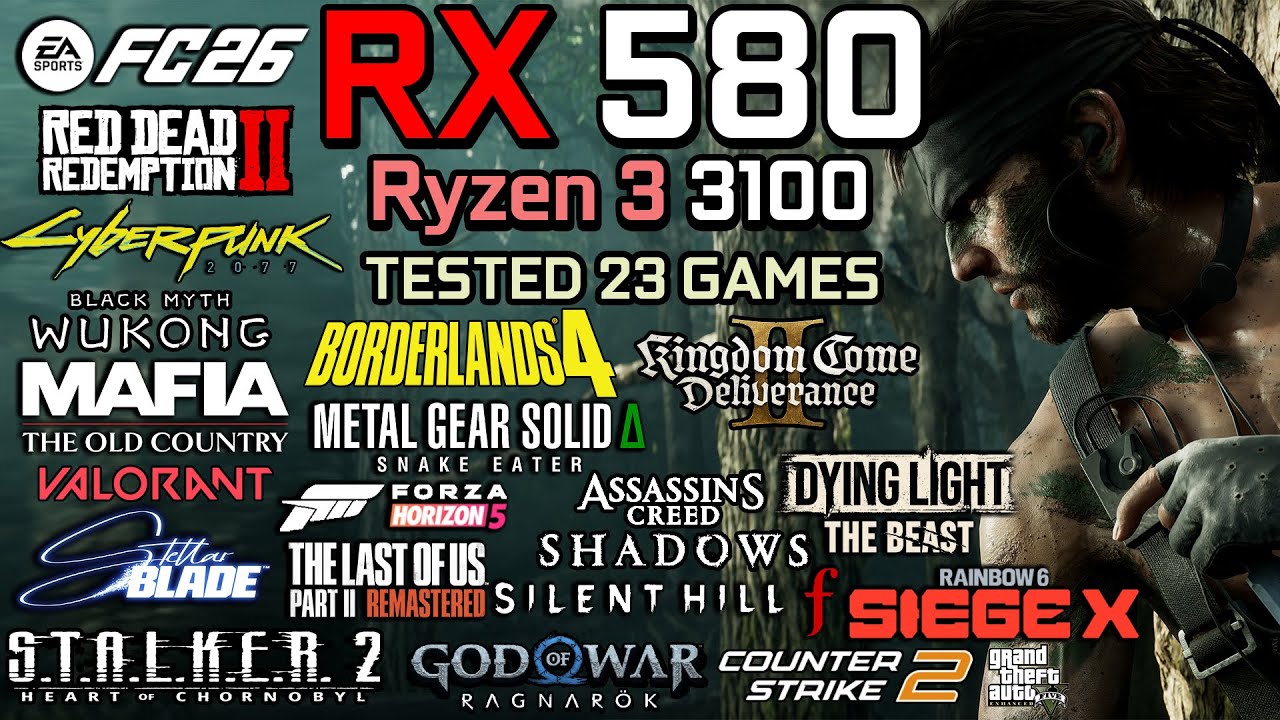 RX 580 + Ryzen 3 3100 in 2025 : Test in 23 Games - Gaming Test in 2025