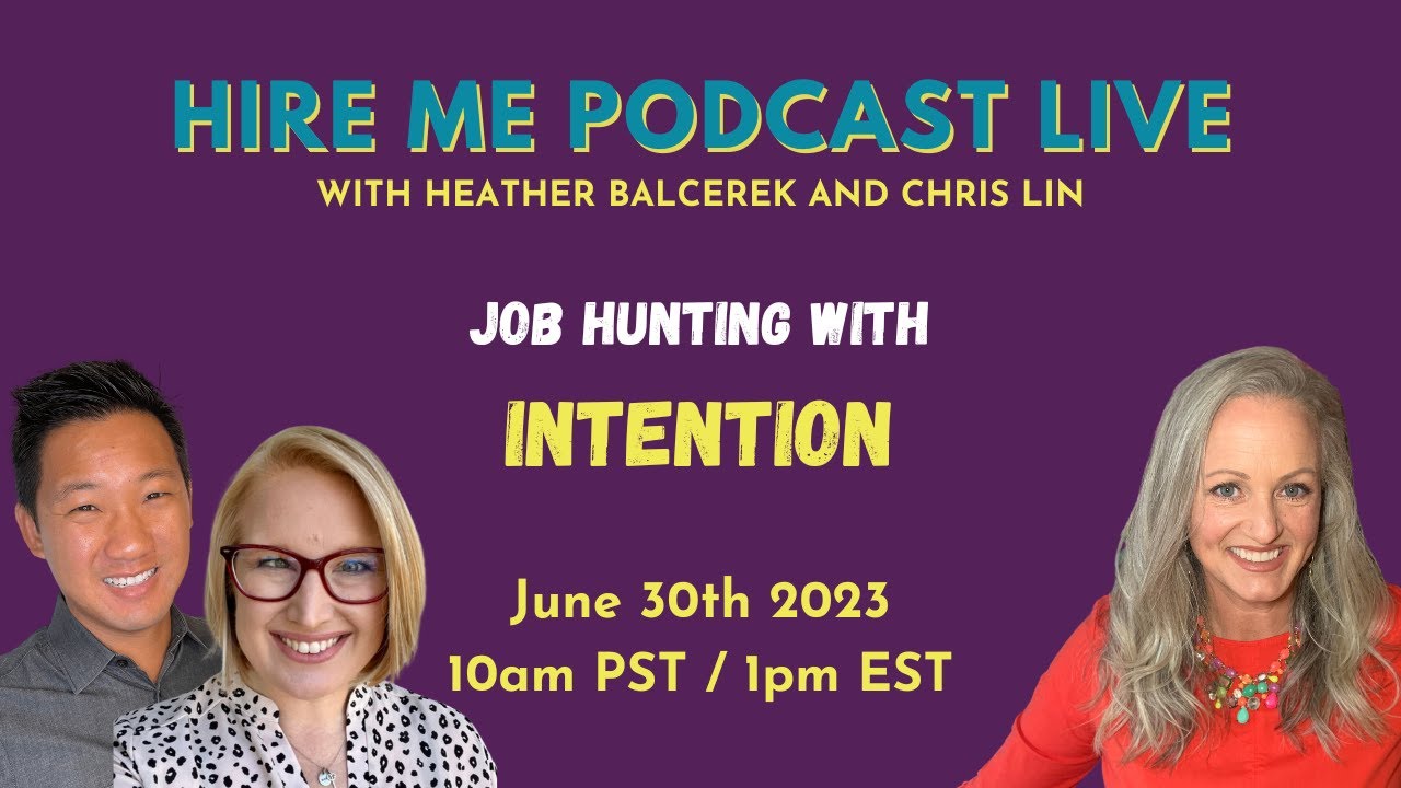 Hire Me LIVE: Job Hunting with Intention