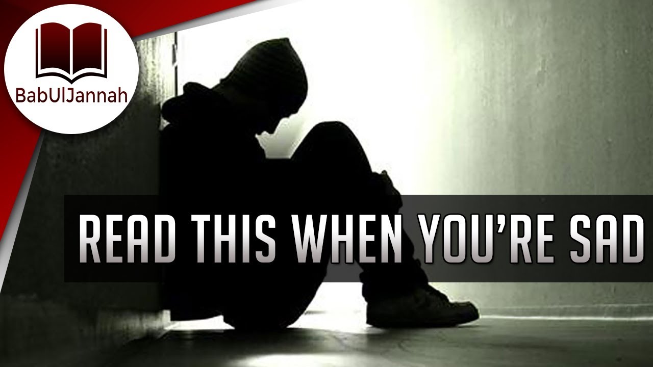 Read This Surah When You Are Sad | Powerful Reminder | BabUlJannah