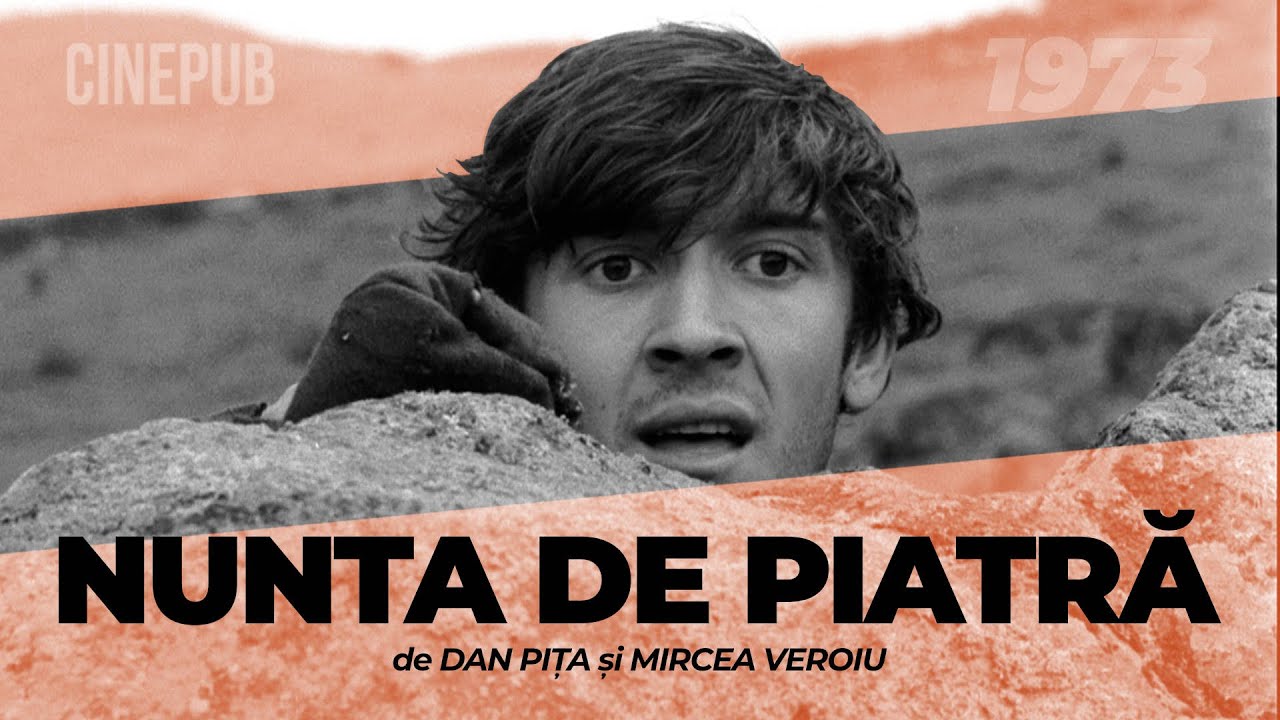 NUNTA DE PIATRĂ (1973) - de Dan Pița și Mircea Veroiu - film dramă online pe CINEPUB