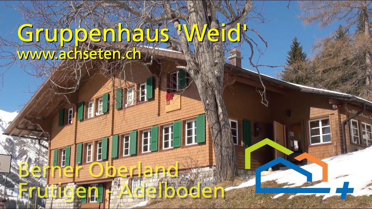 Achseten - Gruppenhaus Weid