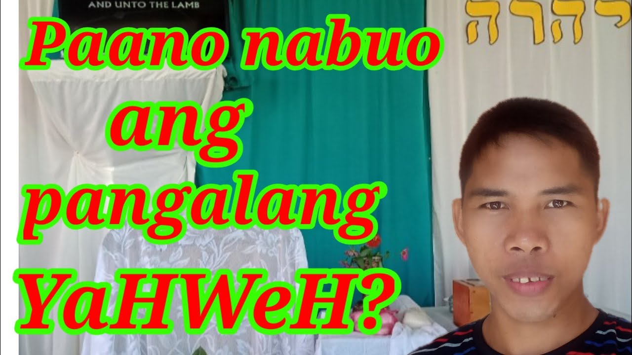 Paano nabuo ang pangalang YaHWeH?