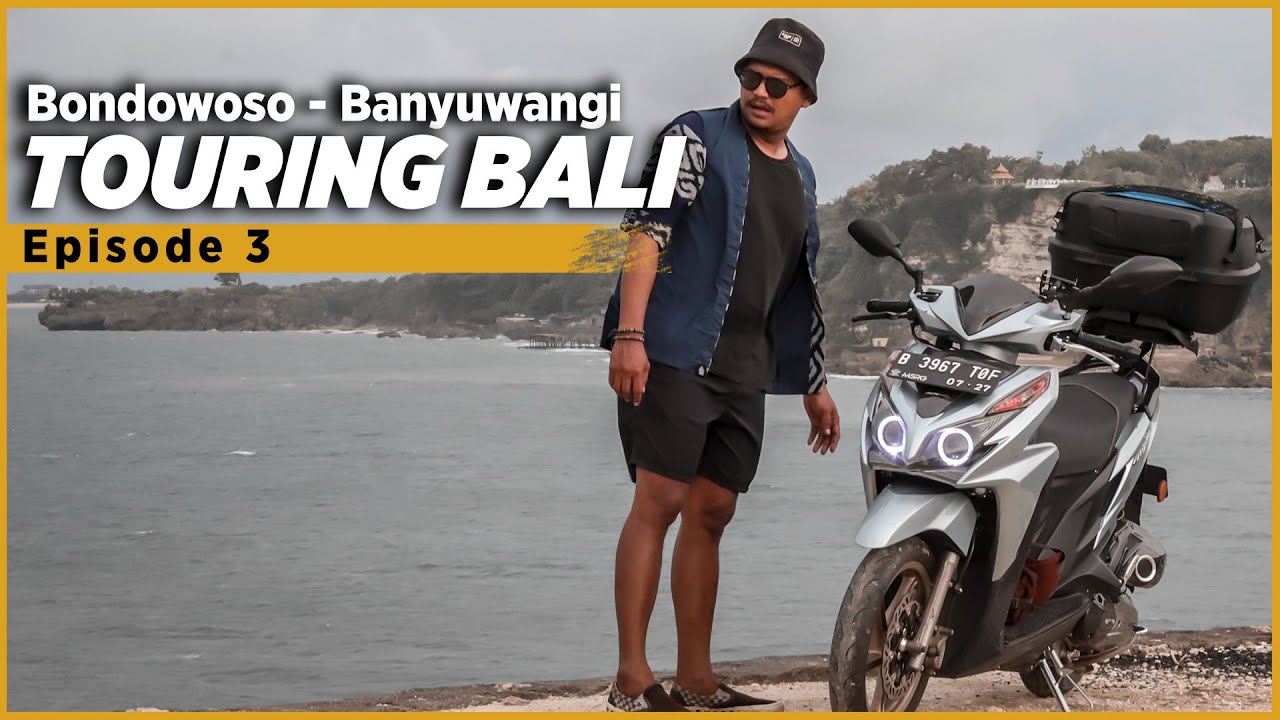 TOURING BALI #3 | Bondowoso - Kawah Ijen & Pelabuhan Ketapang | MSRG