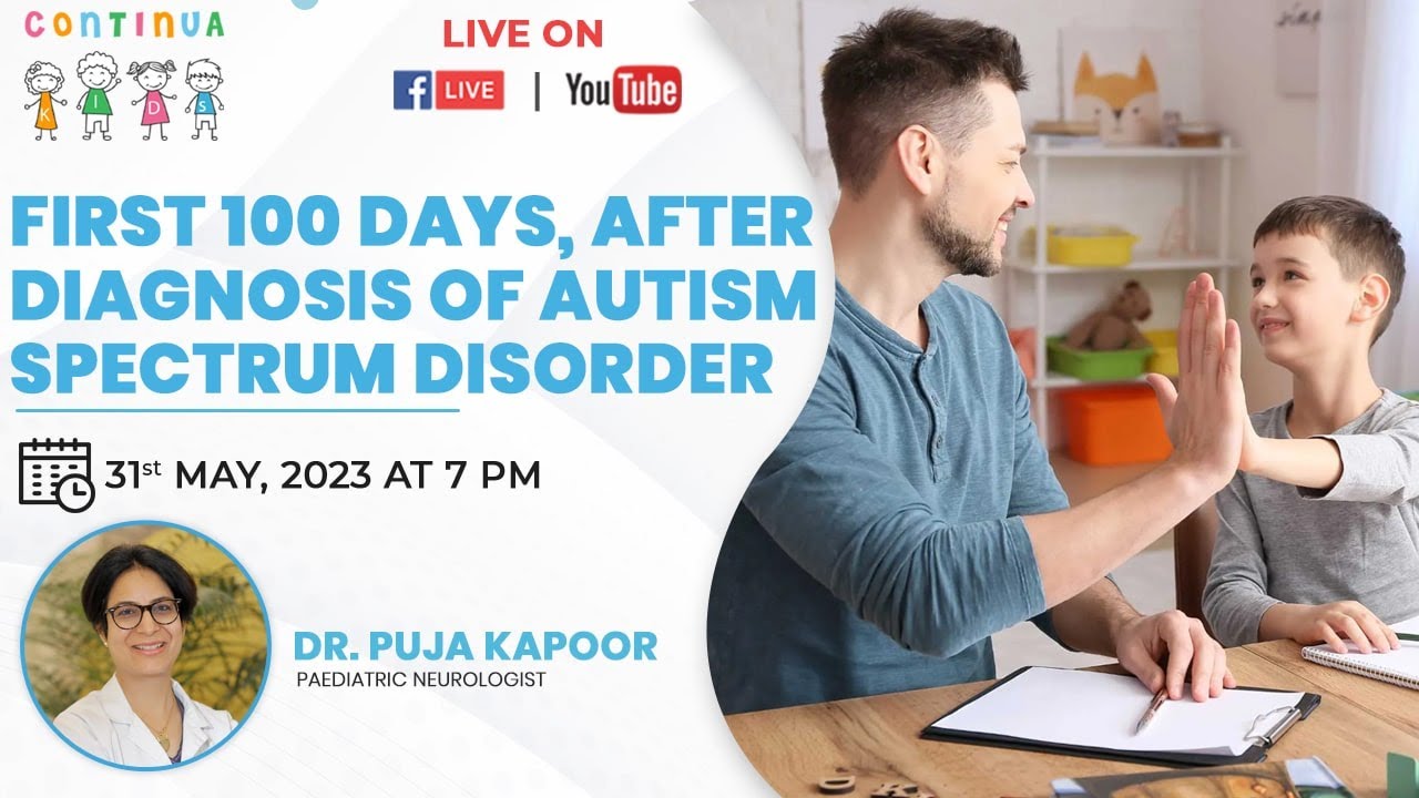 First 100 days, after diagnosis of Autism Spectrum Disorder - Dr. Puja Grover Kapoor
