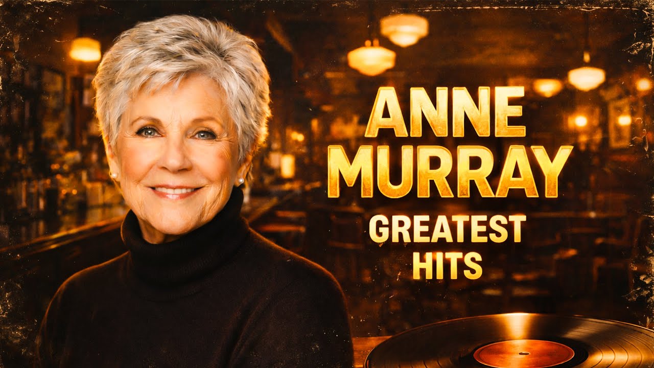 Anne Murray Greatest Hits 💕 Best Songs Of Anne Murray [2026 Timeless Collection]