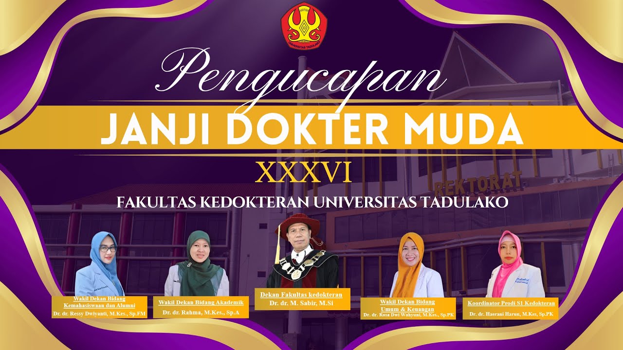 Janji Dokter Muda Fakultas Kedokteran XXXVI  -  Universitas Tadulako