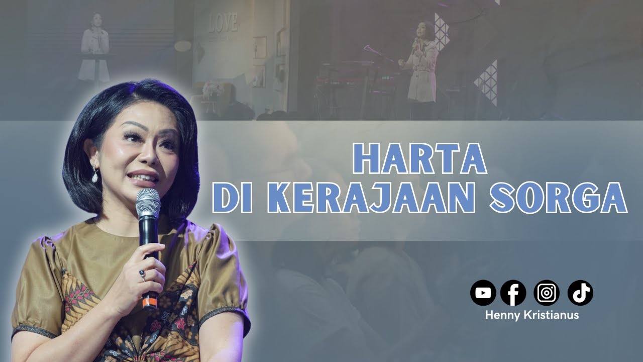 Harta Di Kerajaan Sorga - Ps. Henny Kristianus