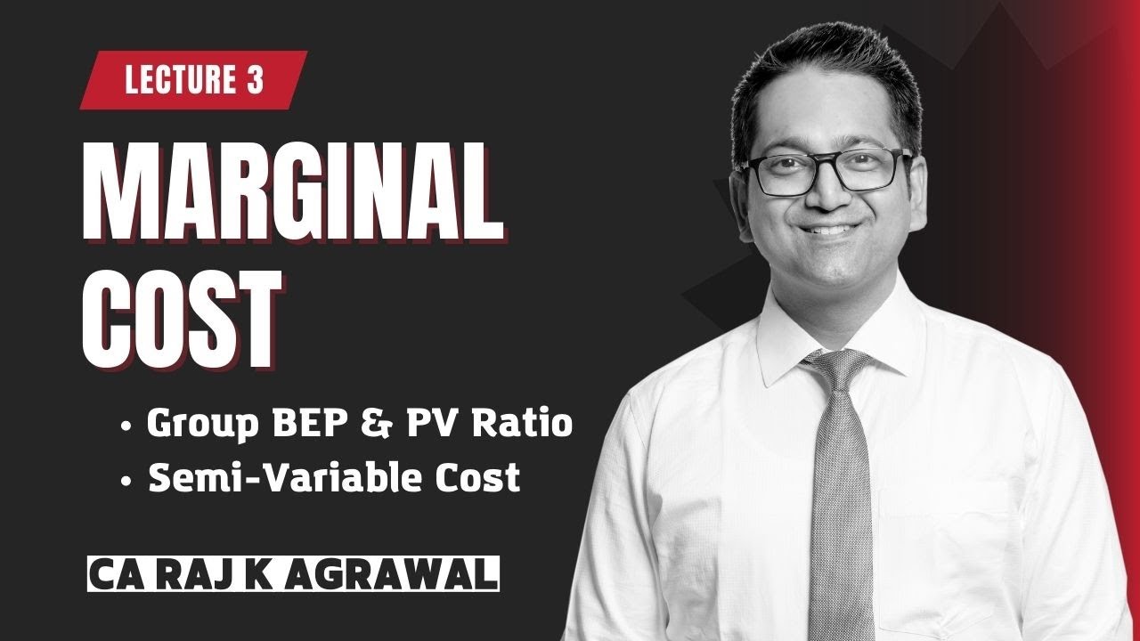 #3 Marginal Costing | Group BEP & PV Ratio | Semi-Variable Cost | CA Raj K Agrawal