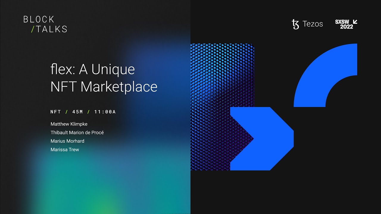 flex: A Unique NFT Marketplace (Tezos x SXSW 2022)