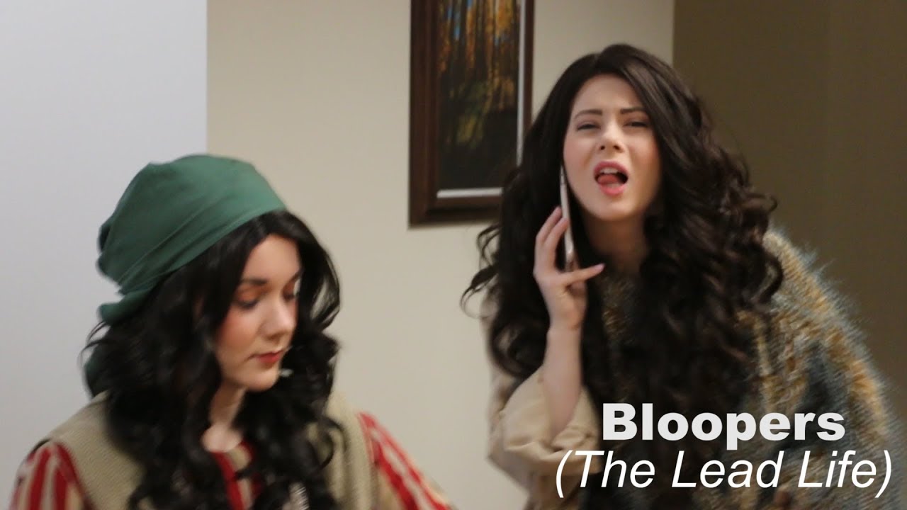 Bloopers (The Lead Life)