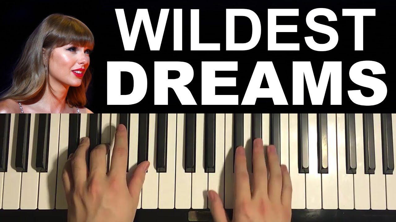 Taylor Swift - Wildest Dreams (Piano Tutorial Lesson)