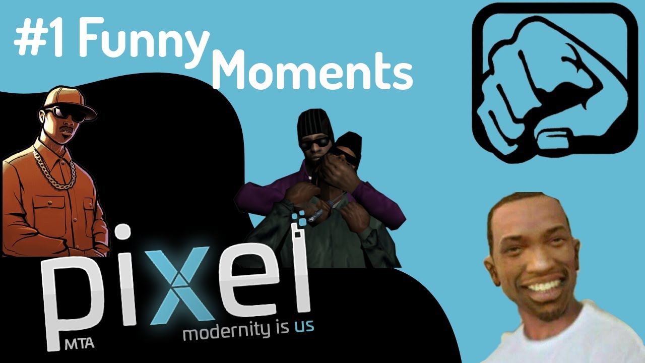 PiXel Mta #1 Funny Moments