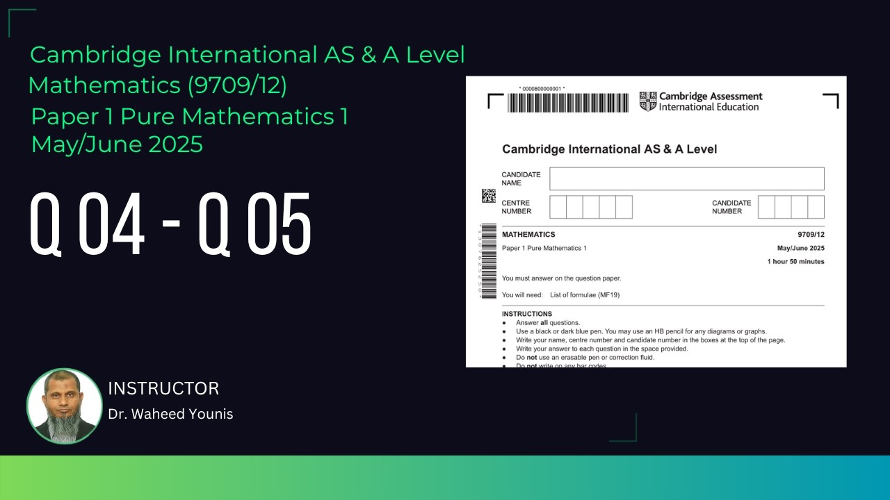 9709/12/m/j/2025 Q4 - Q5 Cambridge Int AS & A Pure Math Paper 1