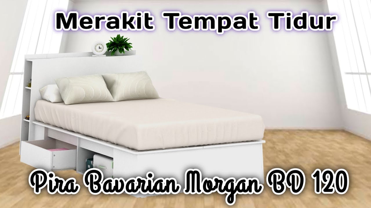 Cara Merakit Tempat Tidur Murah Aesthetic Pira Bavarian Morgan BD 120 Shopee