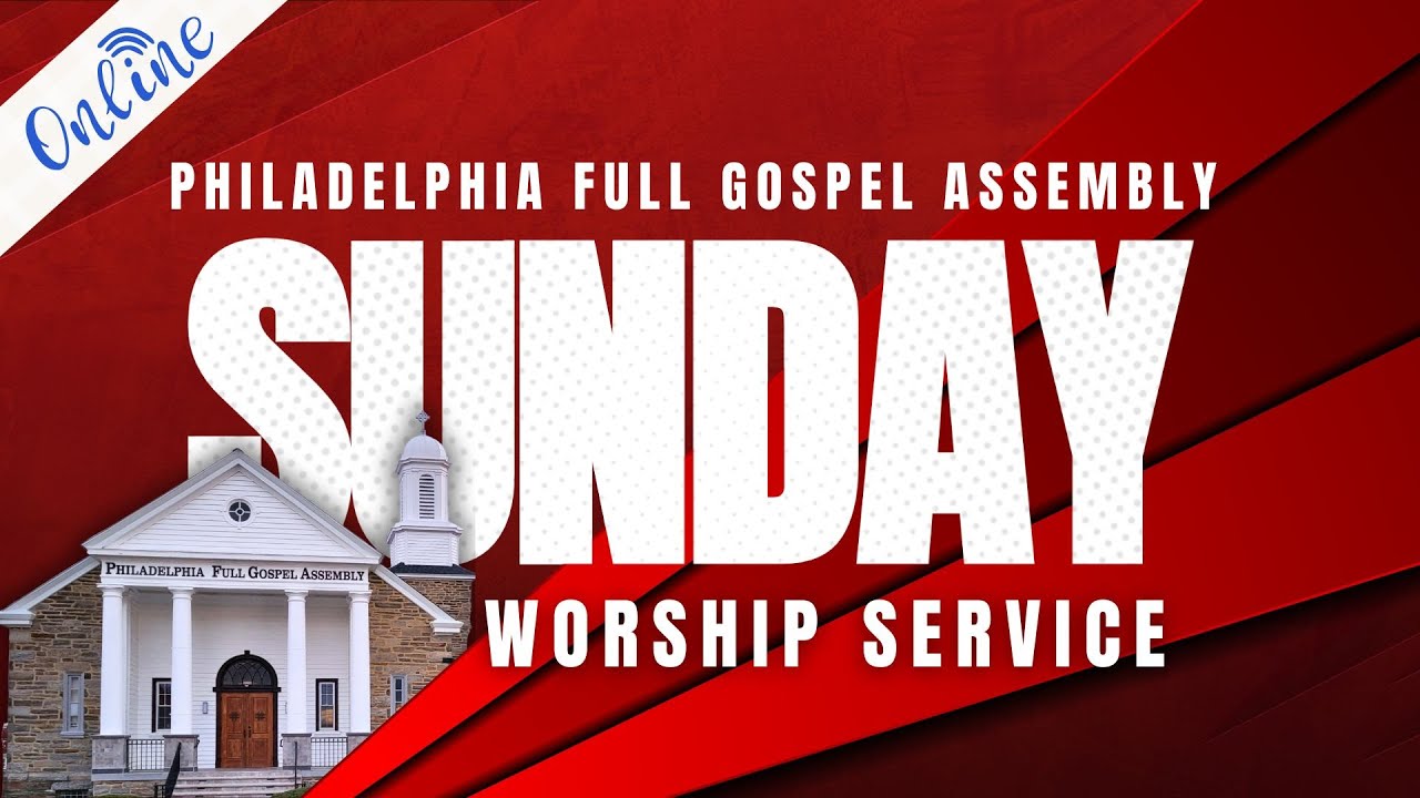 SUNDAY WORSHIP SERVICE  | 01/18/2026 | Philadelphia Full Gospel Assembly