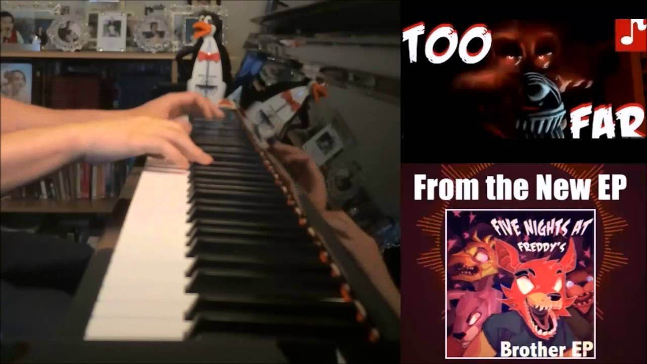 Five Nights At Freddy's 4 Song - Too Far - ChaoticCanineCulture (Piano Cover by Amosdoll)