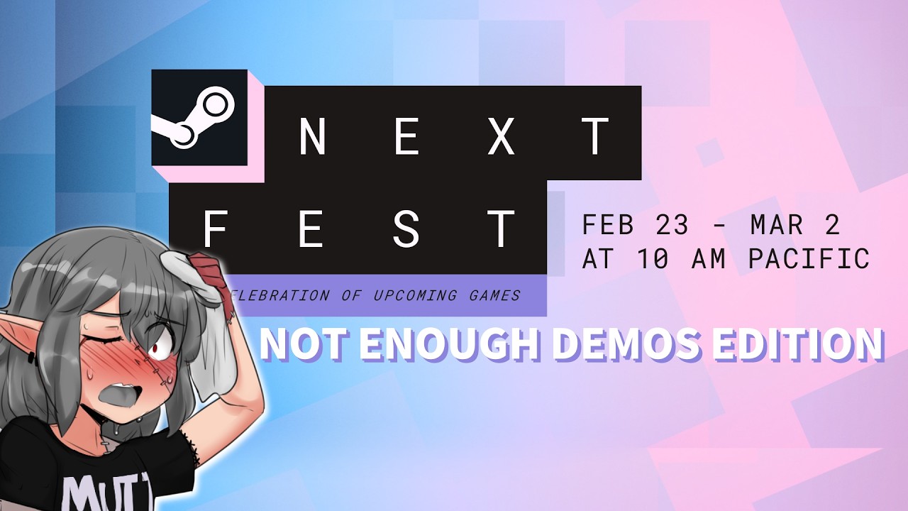 Steam Next Fest: Not Enough Demos Edition || Day 1