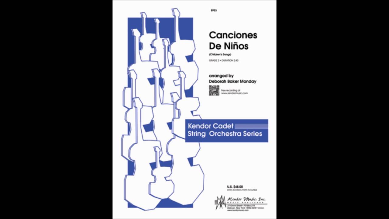 Canciones De Ninos arranged Deborah Baker Monday