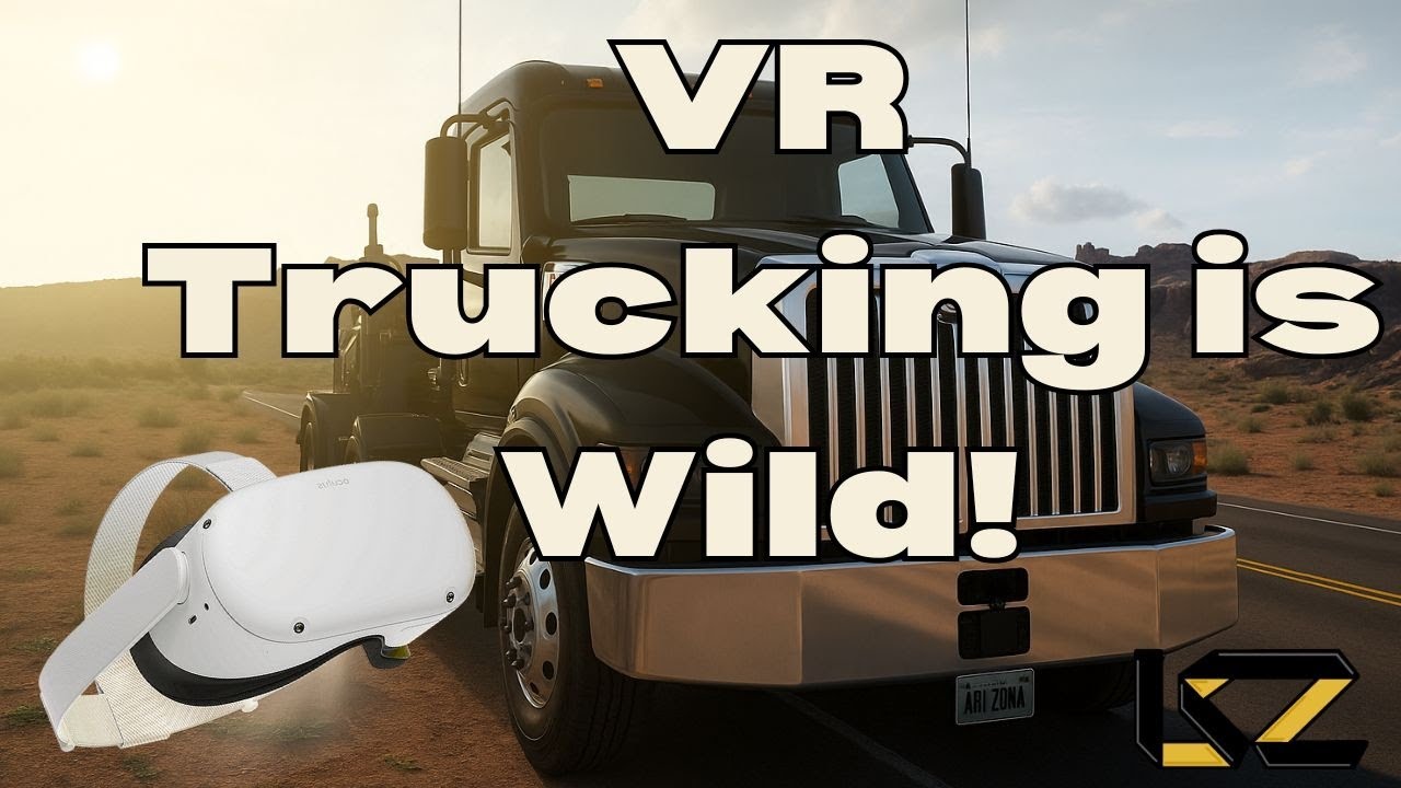 IS American Truck Simulator in VR THE MOST FUN YOU'LL EVER HAVE?