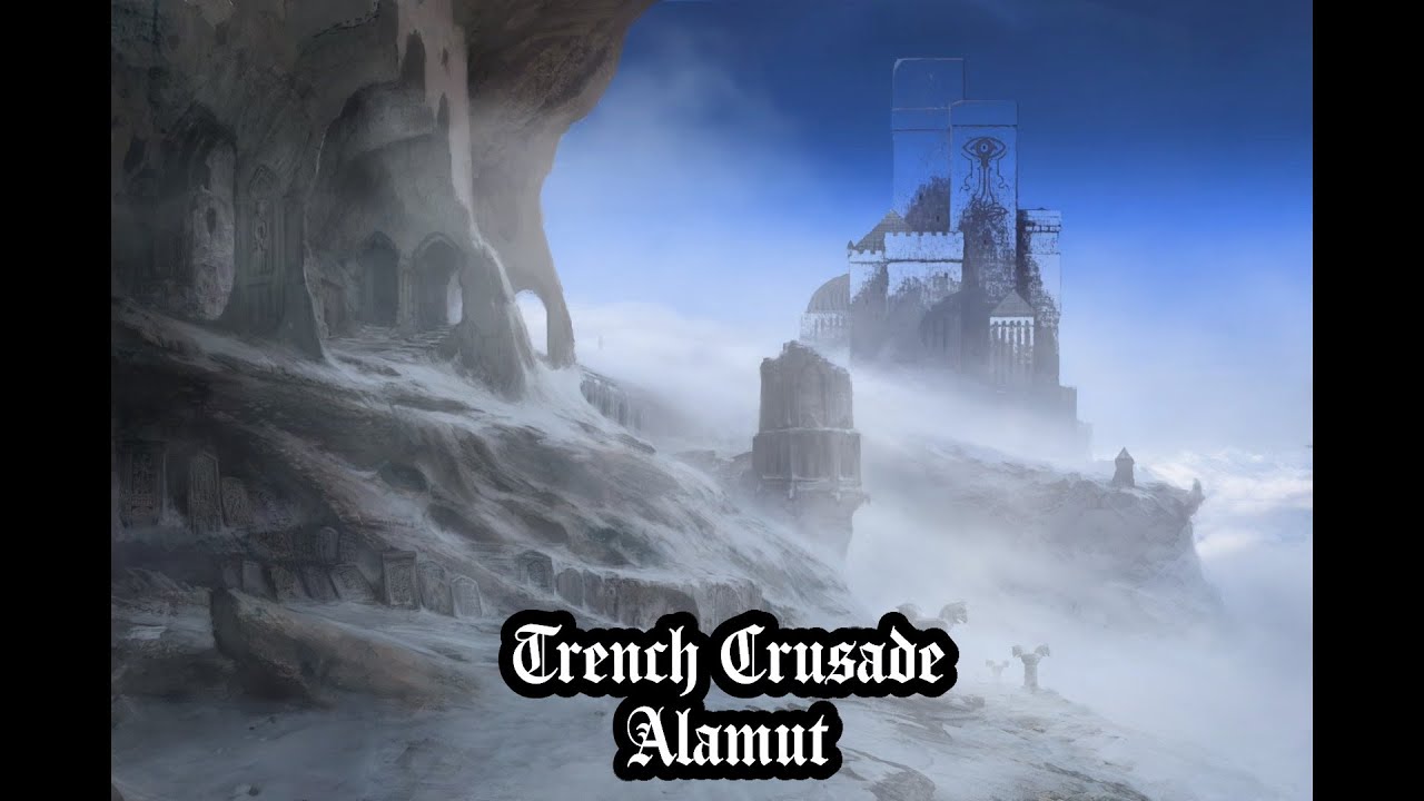 Trench Crusade - Alamut