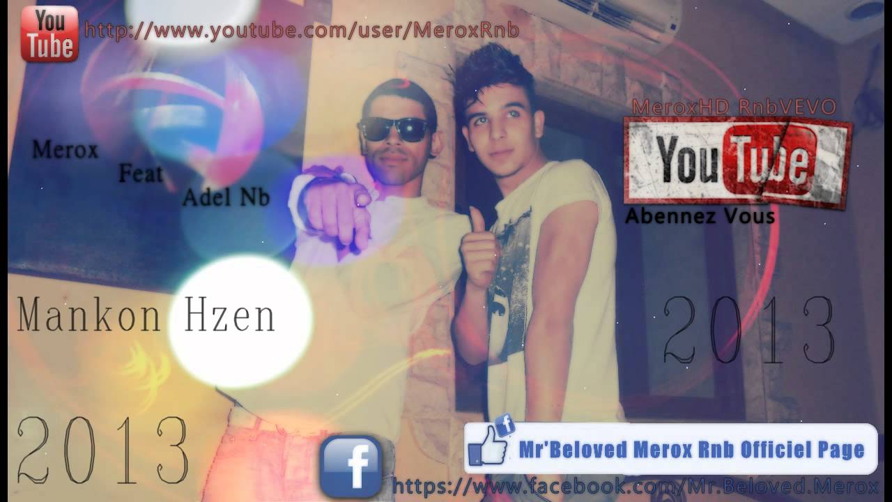 Merox Feat Adel Nb - Mankon Hzen 2013 New حزيـــنة