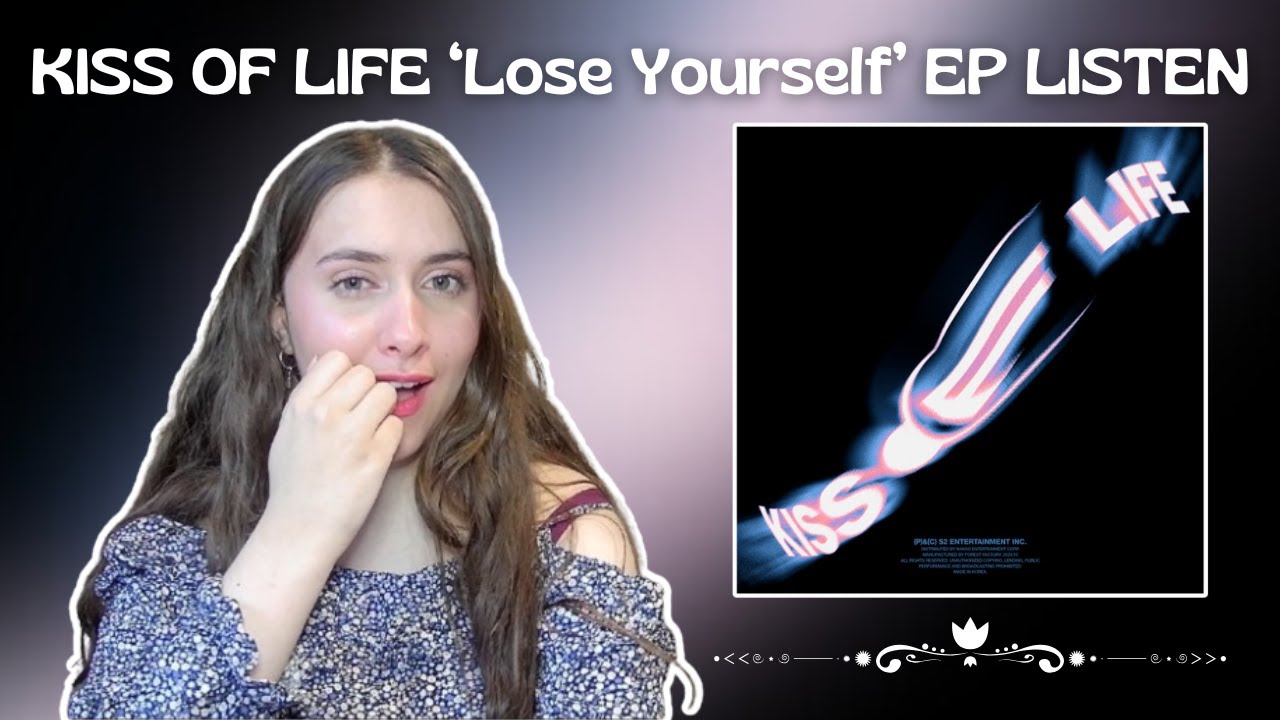 Holy Sh*t! KISS OF LIFE 'Lose Yourself' EP FIRST LISTEN And REACTION