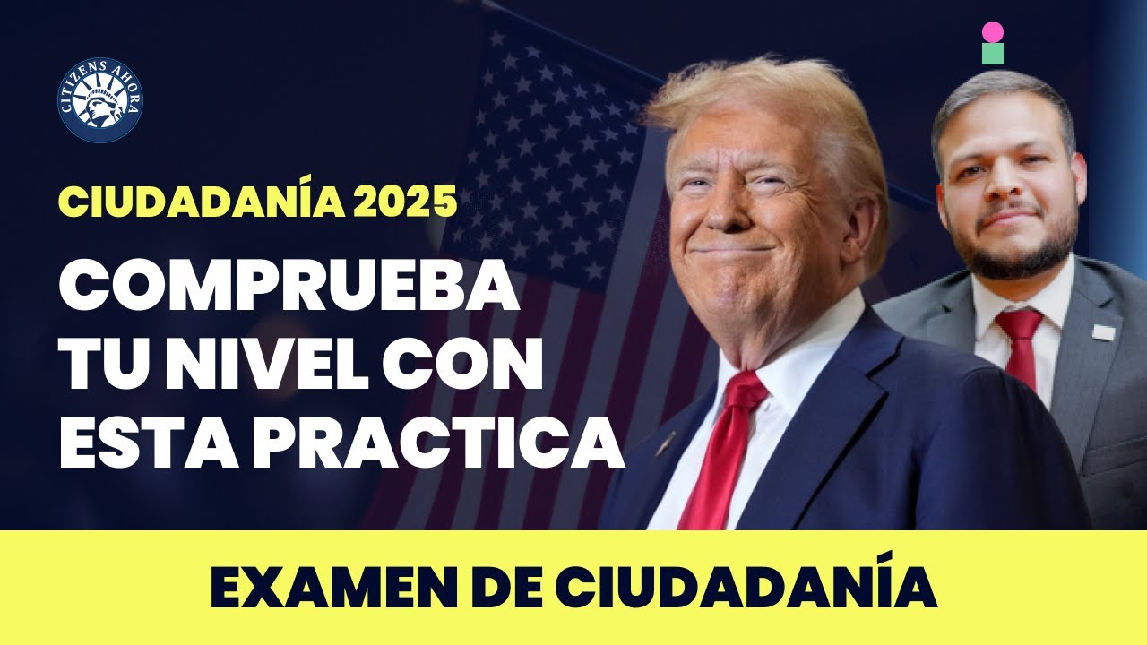 Práctica avanzada de entrevista de ciudadanía 2025
