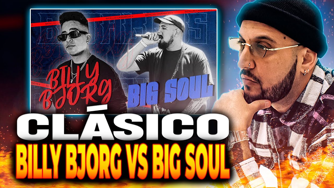 💥 UNA BATALLA DE NIVEL 🔝 | PIEZAS ANALIZA A BILLY BJORG VS BIG SOUL | BATALLAS CANNÁBICAS