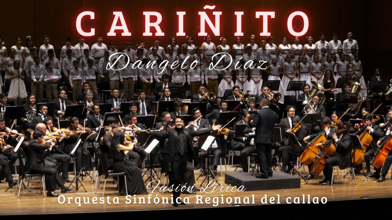 CARIÑITO / DANGELO DÍAZ Y LA ORQUESTA SINFÓNICA REGIONAL DEL CALLAO - Mtro LUIS VARGAS