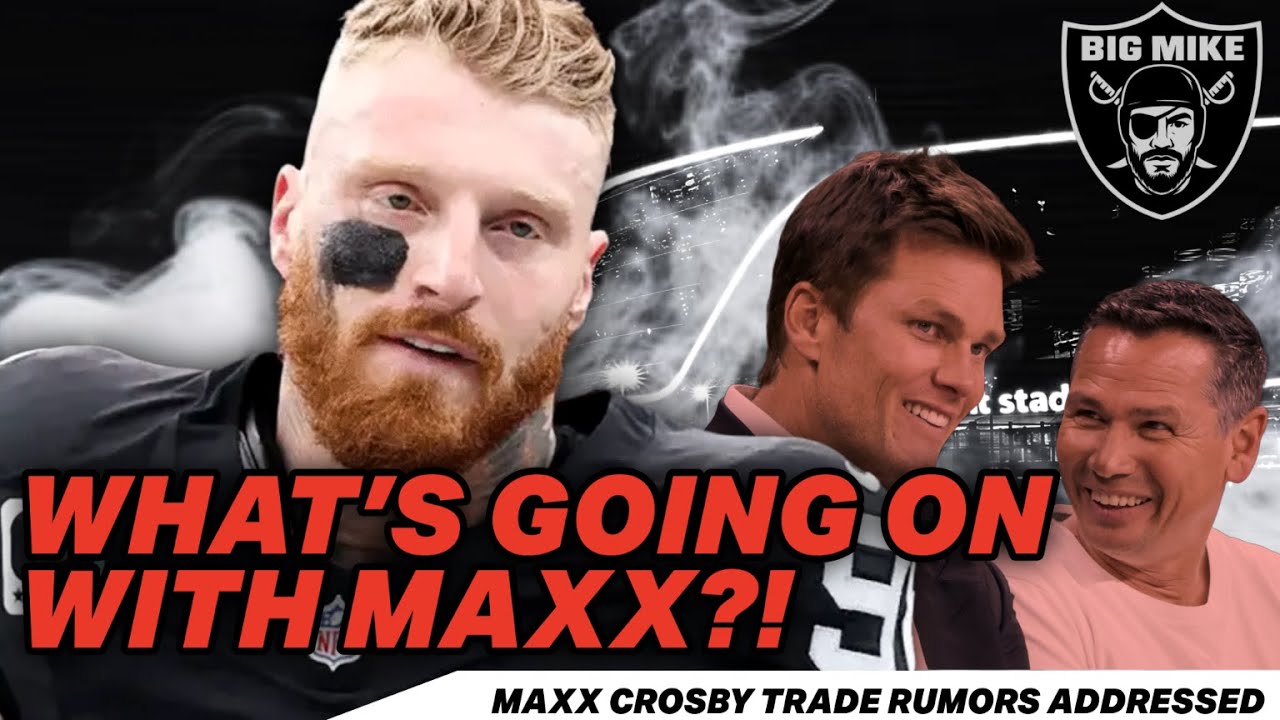 WHAT IS GOING ON WITH MAXX CROSBY?! | #RAIDERS TRADE RUMORS ADDRESSED