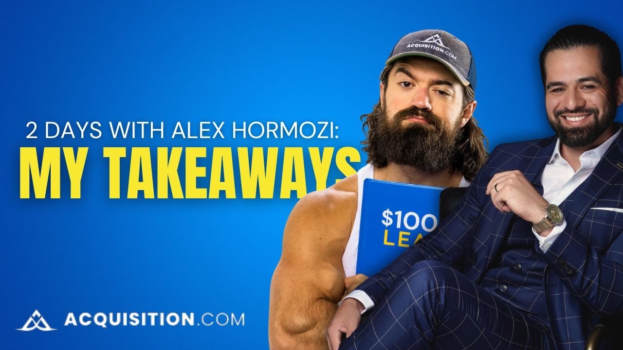 I Spent 2 Days with Alex Hormozi at Acquisition.com, Here's What I Learned