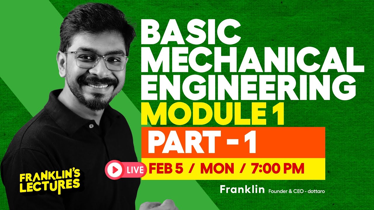 S2 Basic Mechanical Engineering Module 1 | KTU B Tech 2024 Exam | Franklin's lectures | 2019 Scheme