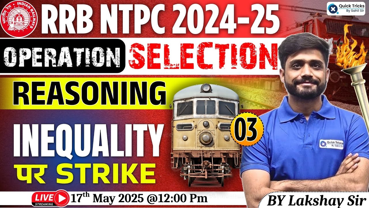 RRB NTPC 2024-25 |Reasoning Inequality Questions with Tricks | NTPC Reasoning Classes by Lakshay Sir