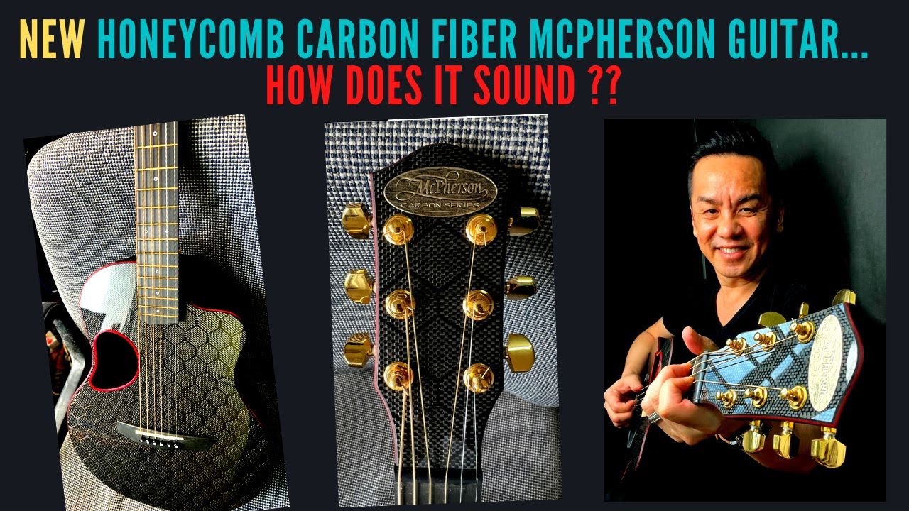 NEW HONEYCOMB TOP- MCPHERSON TOURING CARBON FIBRE GUITAR REVIEW IN SINGAPORE