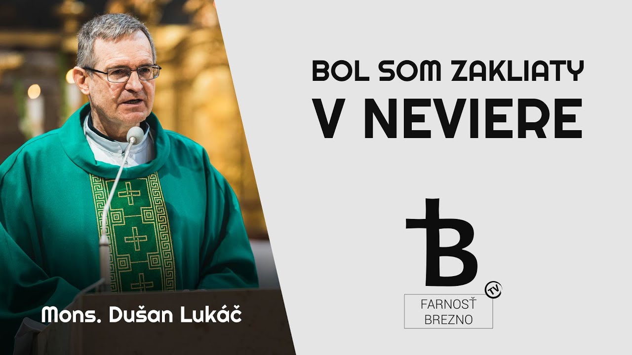 Bol som zakliaty v neviere. │ o. Dušan Lukáč